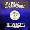 JAE MILLZ / STREETZ MELTING
