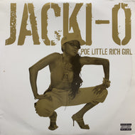 JACKI-O / Poe Little Rich Girl