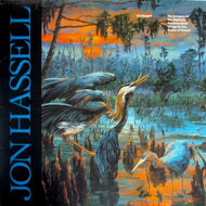 JON HASSELL / THE SURGEON OF THE NIGHTSKY RESTORES DEAD THINGS BY THE POWER OF SOUND