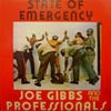 JOE GIBBS & THE PROFESSIONALS / STATE OF EMERGENCY