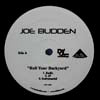 JOE BUDDEN / ROLL YOUR BACKYARD