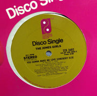 JONES GIRLS / YOU GONNA MAKE ME LOVE SOMEBODY ELSE