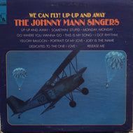 JOHNNY MANN SINGERS / WE CAN FLY! UP UP AND AWAY