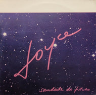 JOYCE / SAUDADE DO FUTURO