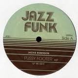 JACKIE ROBINSON / SWEET CHARLES / PUSSY FOOTER / HANG OUT AND HUSTLE