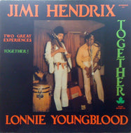 JIMI HENDRIX AND LONNIE YOUNGBLOOD / TWO GREAT EXPERIENCES TOGETHER
