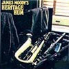 JAMES MOODY / HERITAGE HUM