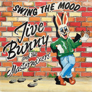 JIVE BUNNY AND THE MASTERMIXERS / SWING THE MOOD