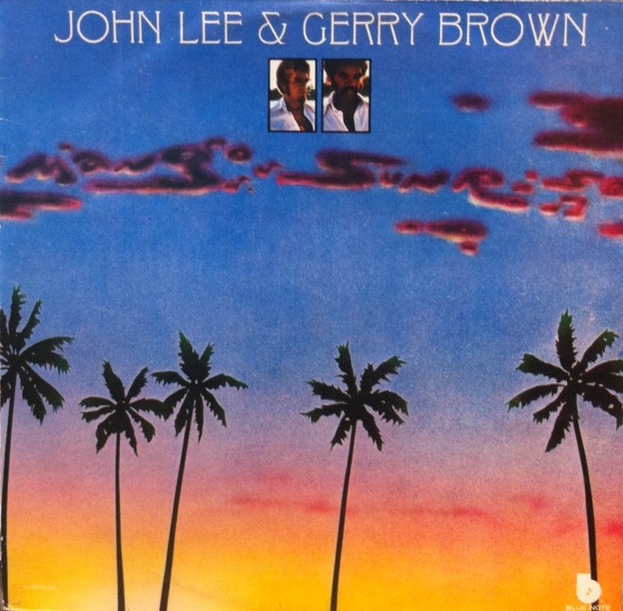 JOHN LEE & GERRY BROWN / MANGO SUNRISE