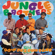 JUNGLE BROTHERS / DOIN' OUR OWN DANG