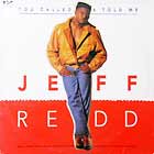 JEFF REDD / YOU CALLED & TOLD ME (us original)