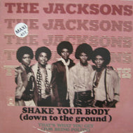 JACKSONS / SHAKE YOUR BODY (DOWN TO THE GROUND)