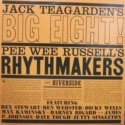 JACK TEAGARDEN / PEE WEE RUSSELL / JACK TEAGARDEN'S BIG EIGHT！ / PEE WEE RUSSELL'S RHYTHMAKERS