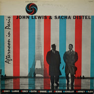 JOHN LEWIS & SACHA DISTEL / AFTERNOON IN PARIS