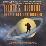 JAMES BROWN / CAN'T GET ANY HARDER