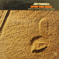JOE FARRELL / UPON THIS ROCK