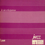 JAZZ IMPRESSION / LE VICE ET LA PARESSE