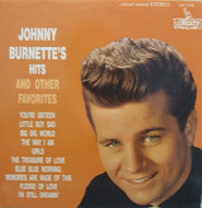 JOHNNY BURNETTE / JOHNNY BURNETTE'S HITS AND OTHER FAVORITES