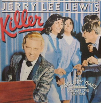 JERRY LEE LEWIS / KILLER THE MERCURY YEARS VOLUME ONE 1963 - 1968