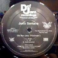 JUELZ SANTANA / OH YES (aka 'POSTMAN')