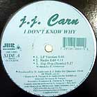J.J. CARN / I DON'T KNOW WHY