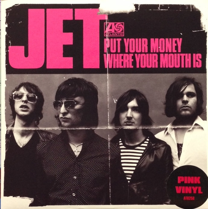 JET / PUT YOUR MONEY WHERE YOUR MOUTH IS