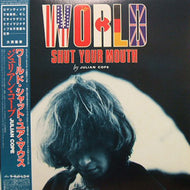 JULIAN COPE / WORLD SHUT YOUR MOUTH