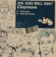 JOE AND WILL ASK? / CLAYMORE