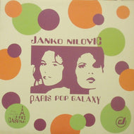 JANKO NILOVIC / PARIS POP GALAXY