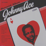 JOHNNY ACE / MEMORIAL ALBUM