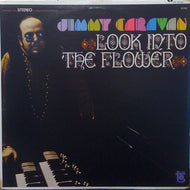 JIMMY CARAVAN / LOOK INTO THE FLOWER