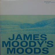 JAMES MOODY / JAMES MOODY'S MOODS