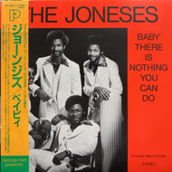 JONESES / BABY THERE IS NOTHING YOU CAN DO