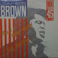 JAMES BROWN / THIS IS A MAN'S WORLD / SEX MACHINE