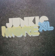 JUNKIE XL / MORE