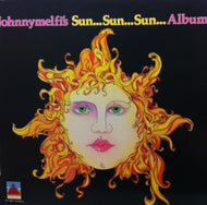 JOHNNY MELFI / JOHNNY MELFI'S SUN...SUN...SUN...ALBUM