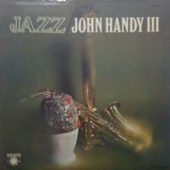 JOHN HANDY III / JAZZ