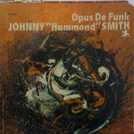 JOHNNY HAMMOND SMITH / OPUS DE FUNK