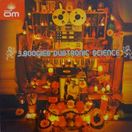 J. BOOGIES DUBTRONIC SCIENCE / J. BOOGIES DUBTRONIC SCIENCE