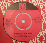 JACKIE TRENT / WHERE ARE YOU NOW