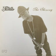 J DILLA / THE SHINING EP 2