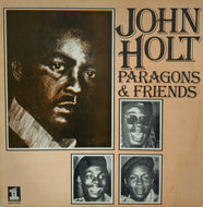JOHN HOLT / PARAGONS & FRIENDS
