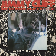 JIMMY CLIFF / GIVE THE PEOPLE WHAT THEY WANT