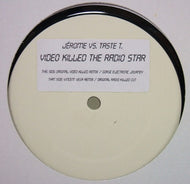 JEROME VS. TASTE T. / VIDEO KILLED THE RADIO STAR