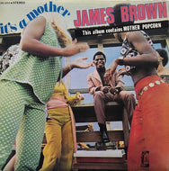 JAMES BROWN / IT'S A MOTHER
