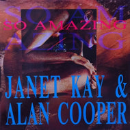 JANET KAY & ALAN COOPER / SO AMAZING