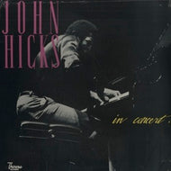 JOHN HICKS / IN CONCERT