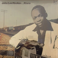 JOHN LEE HOOKER / ALONE
