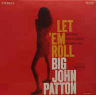 JOHN PATTON / LET 'EM ROLL