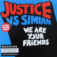 JUSTICE vs SIMIAN / WE ARE YOUR FRIENDS